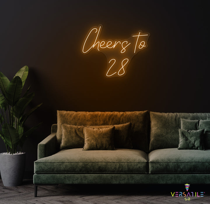 Cheers to 28 Neon Sign