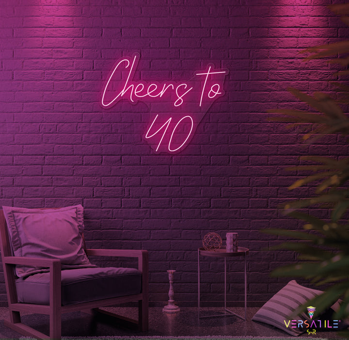 Cheers to 40 Neon Sign