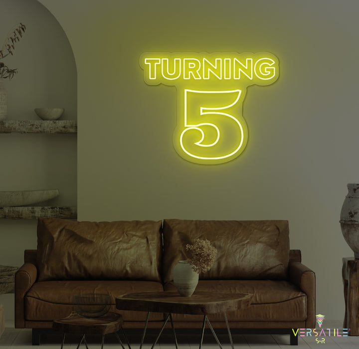 Turning 5 Birthday Neon Sign