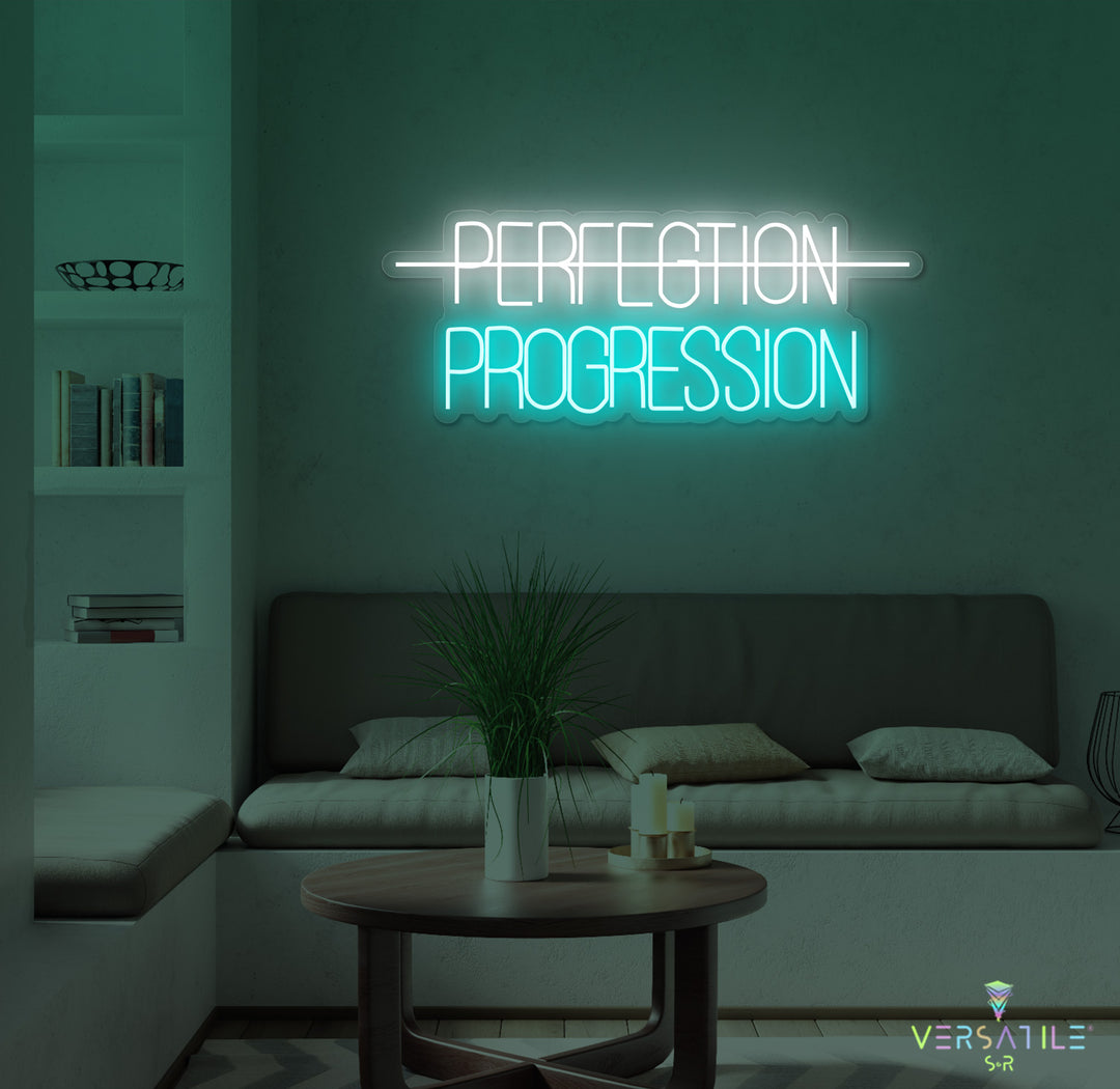 Perfection, Progression Neon Sign