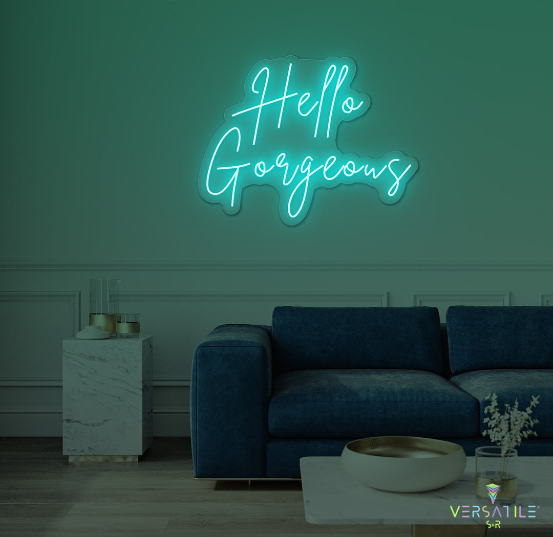 Hello Gorgeous Neon Sign