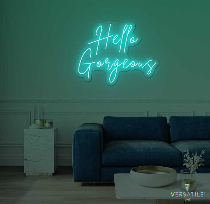 Hello Gorgeous Neon Sign