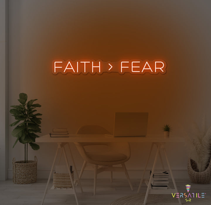 Faith > Fear Neon Sign