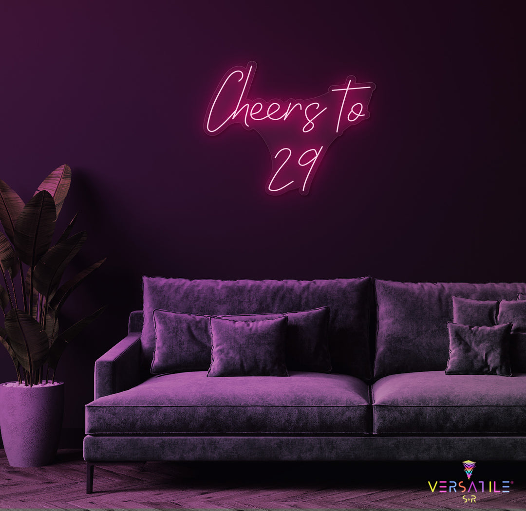Cheers to 29 Neon Sign