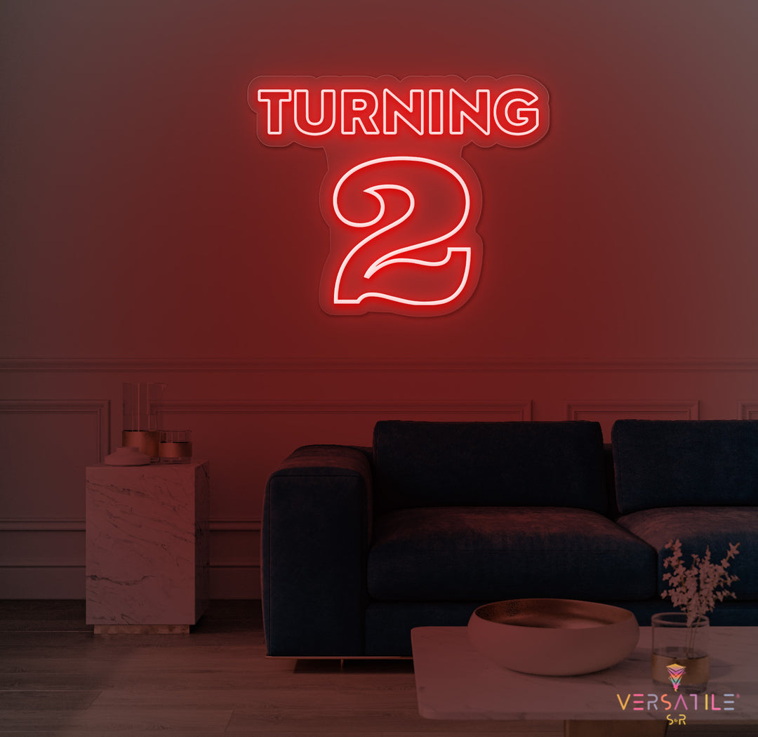 Turning 2 Birthday Neon Sign