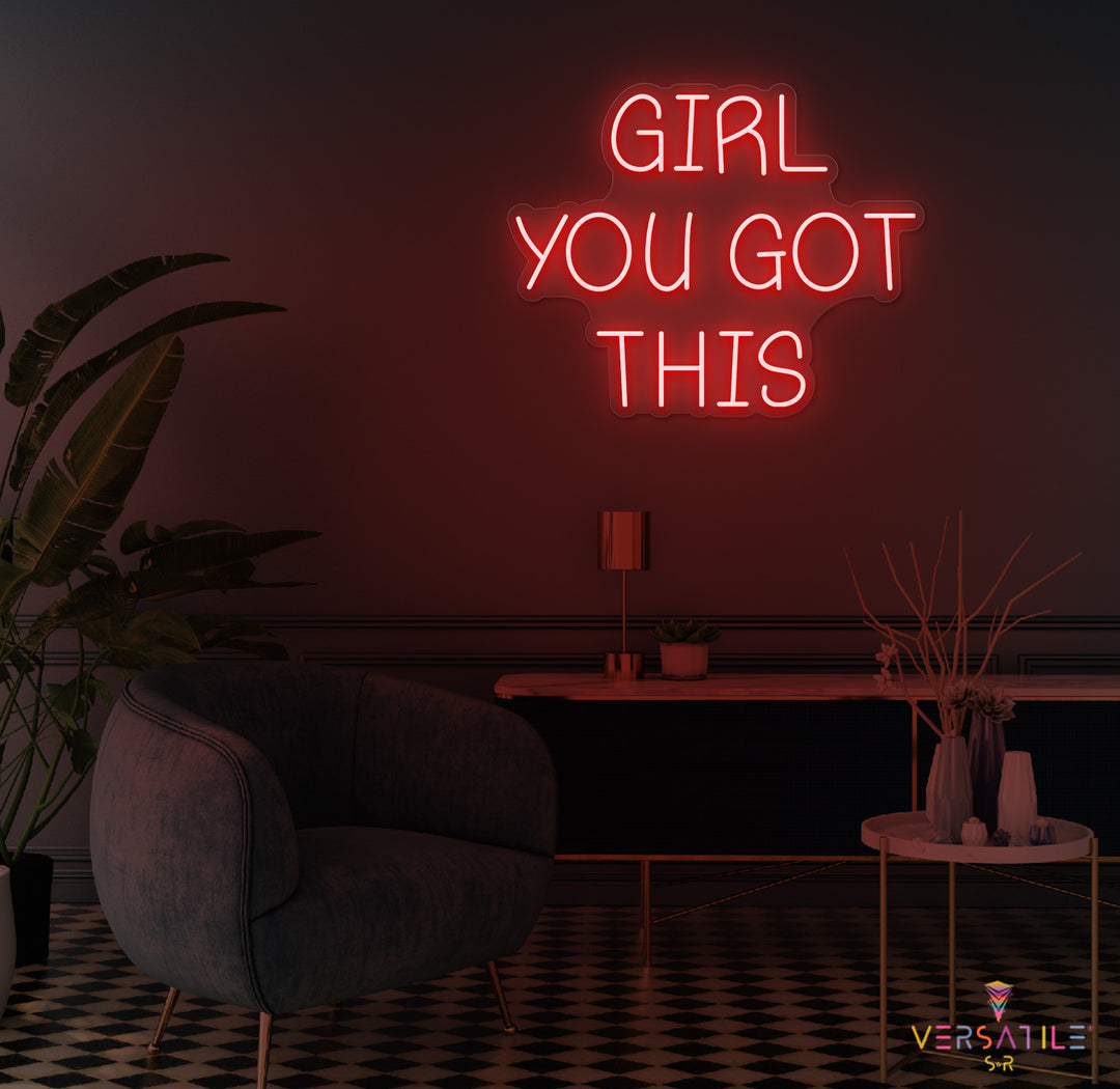 Girl You Got This Neon Sign