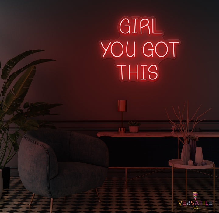 Girl You Got This Neon Sign