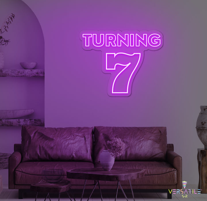 Turning 7 Birthday Neon Sign