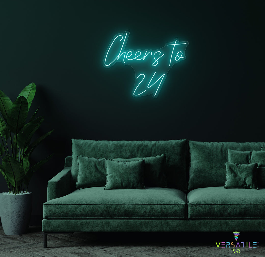 Cheers to 24 Neon Sign