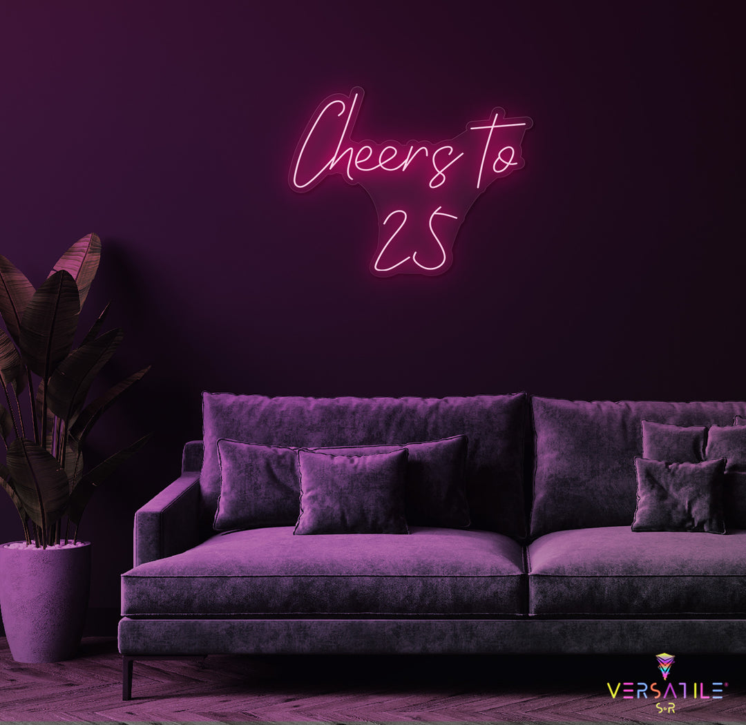 Cheers to 25 Neon Sign