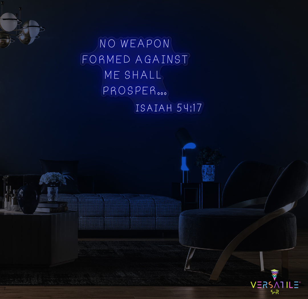 No Weapon Formed Against Me Shall Prosper Neon Sign