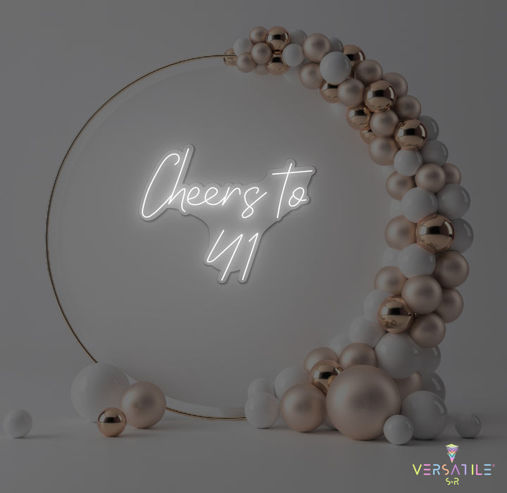 Cheers to 41 Neon Sign