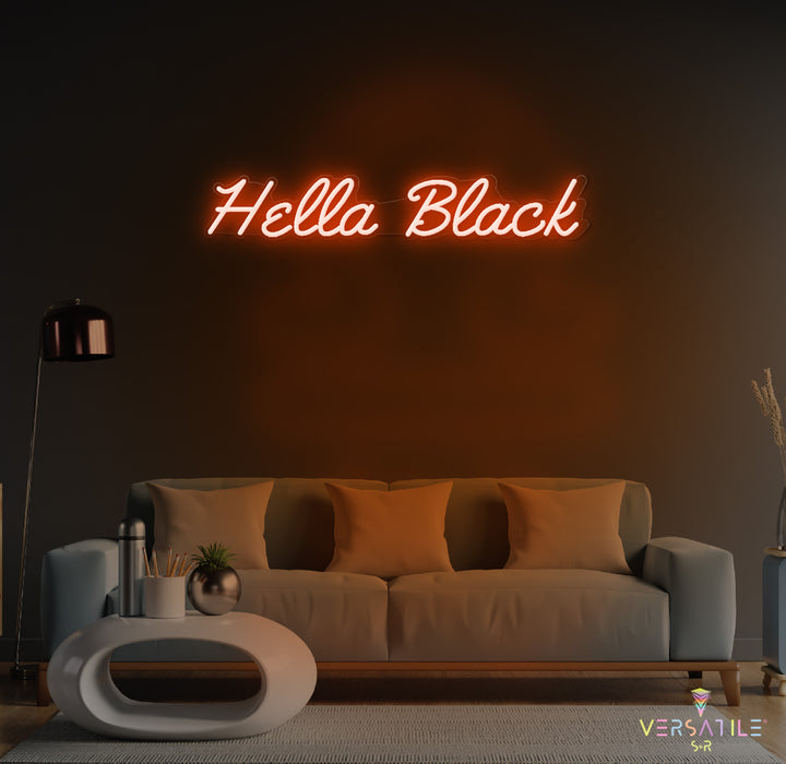 Hella Black Neon Sign