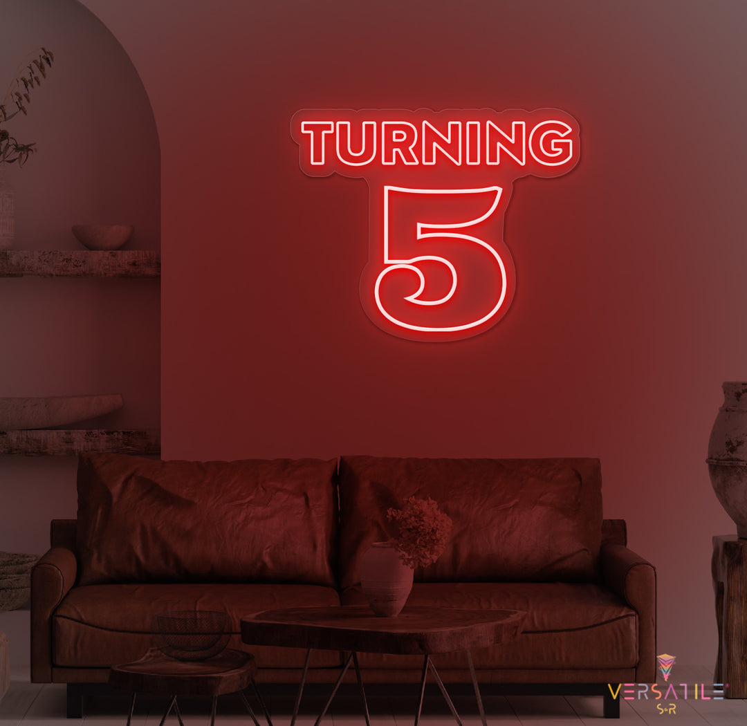 Turning 5 Birthday Neon Sign