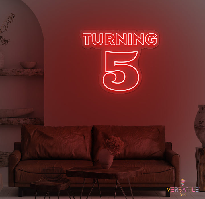 Turning 5 Birthday Neon Sign