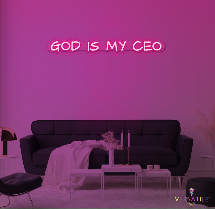 GOD Is My CEO Neon Sign