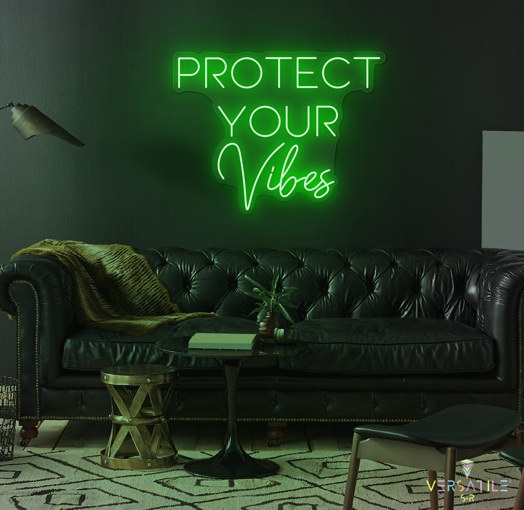 Protect Your Vibes Neon Sign