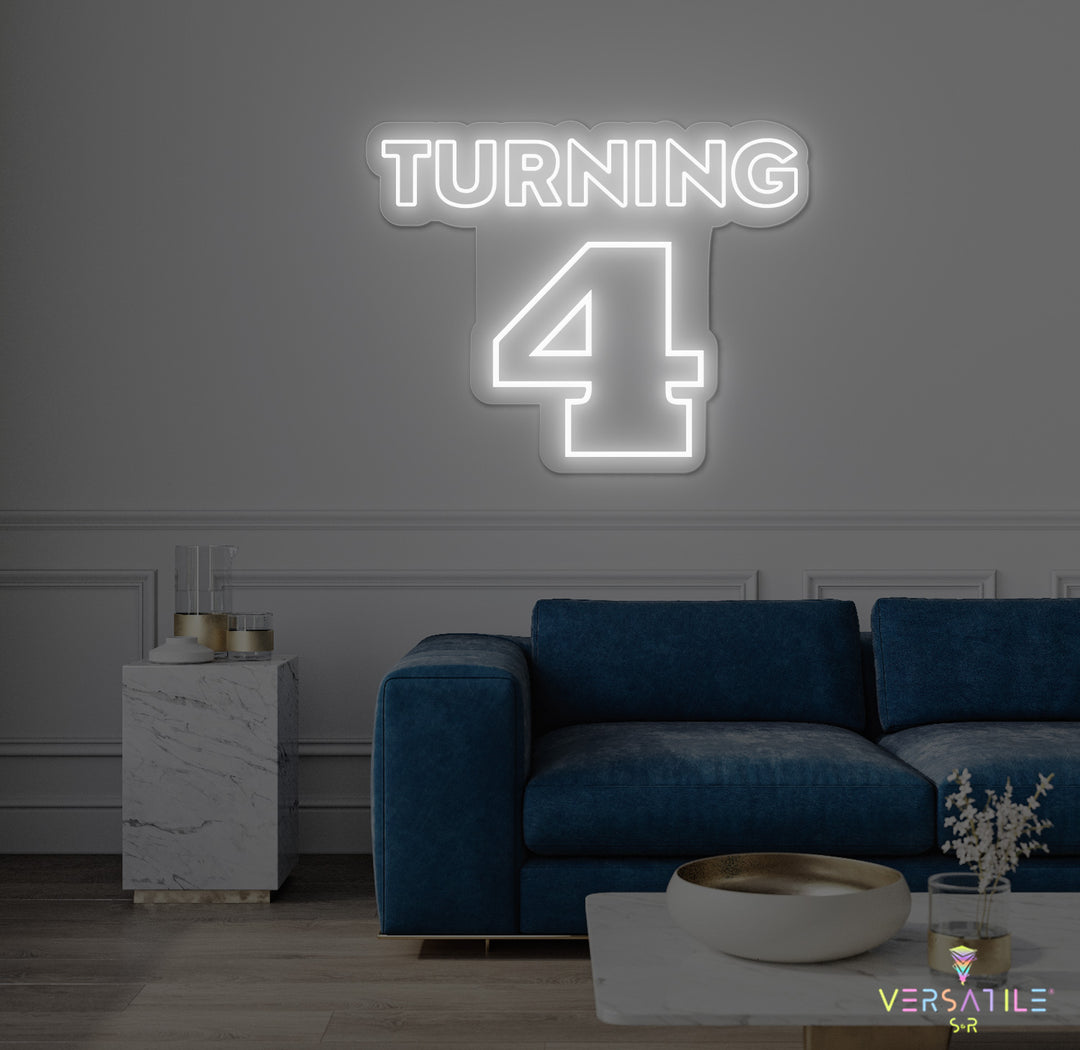 Turning 4 Birthday Neon Sign