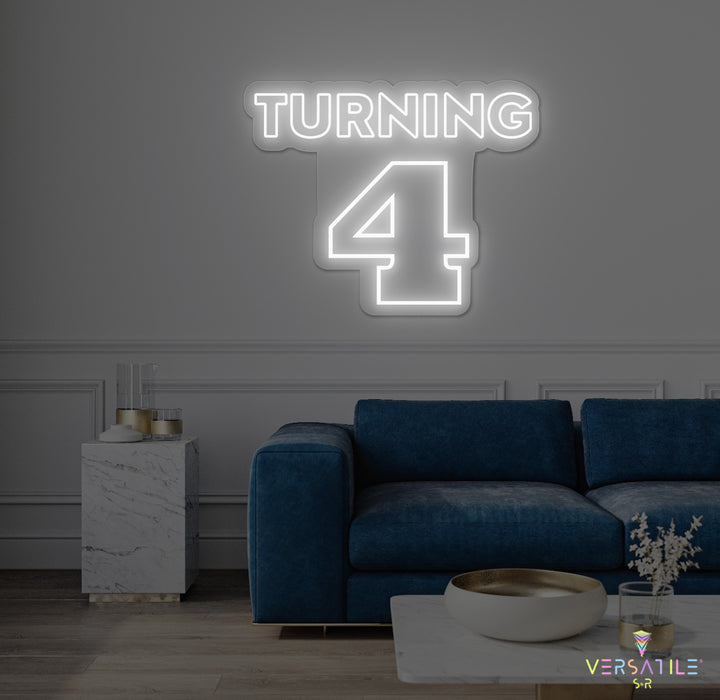 Turning 4 Birthday Neon Sign