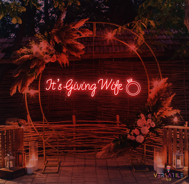 It's Giving Wife Neon Sign