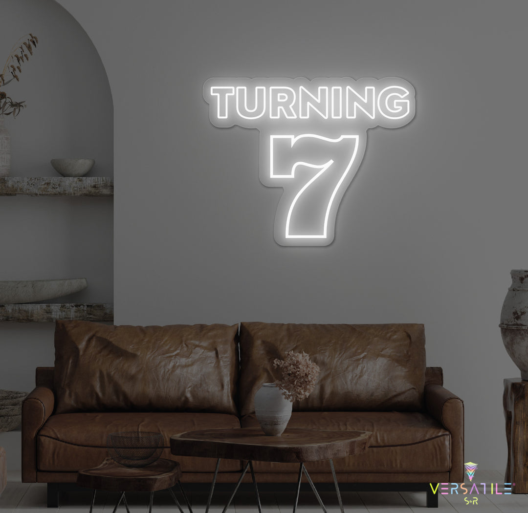 Turning 7 Birthday Neon Sign