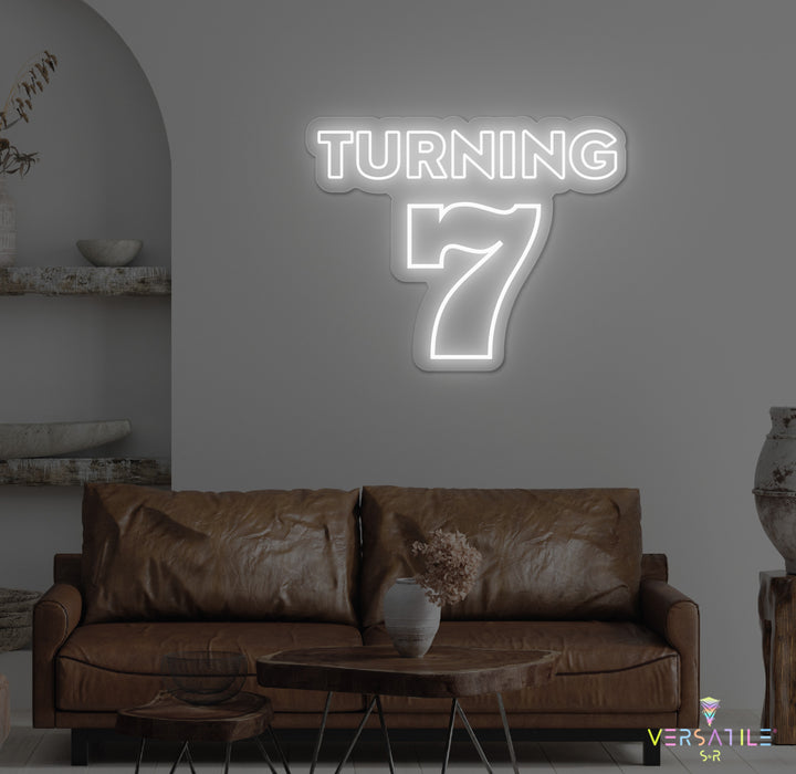 Turning 7 Birthday Neon Sign