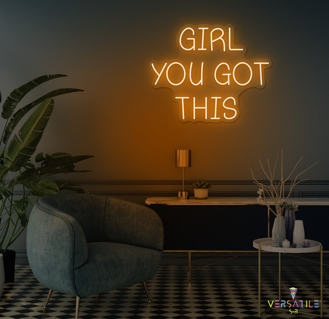 Girl You Got This Neon Sign