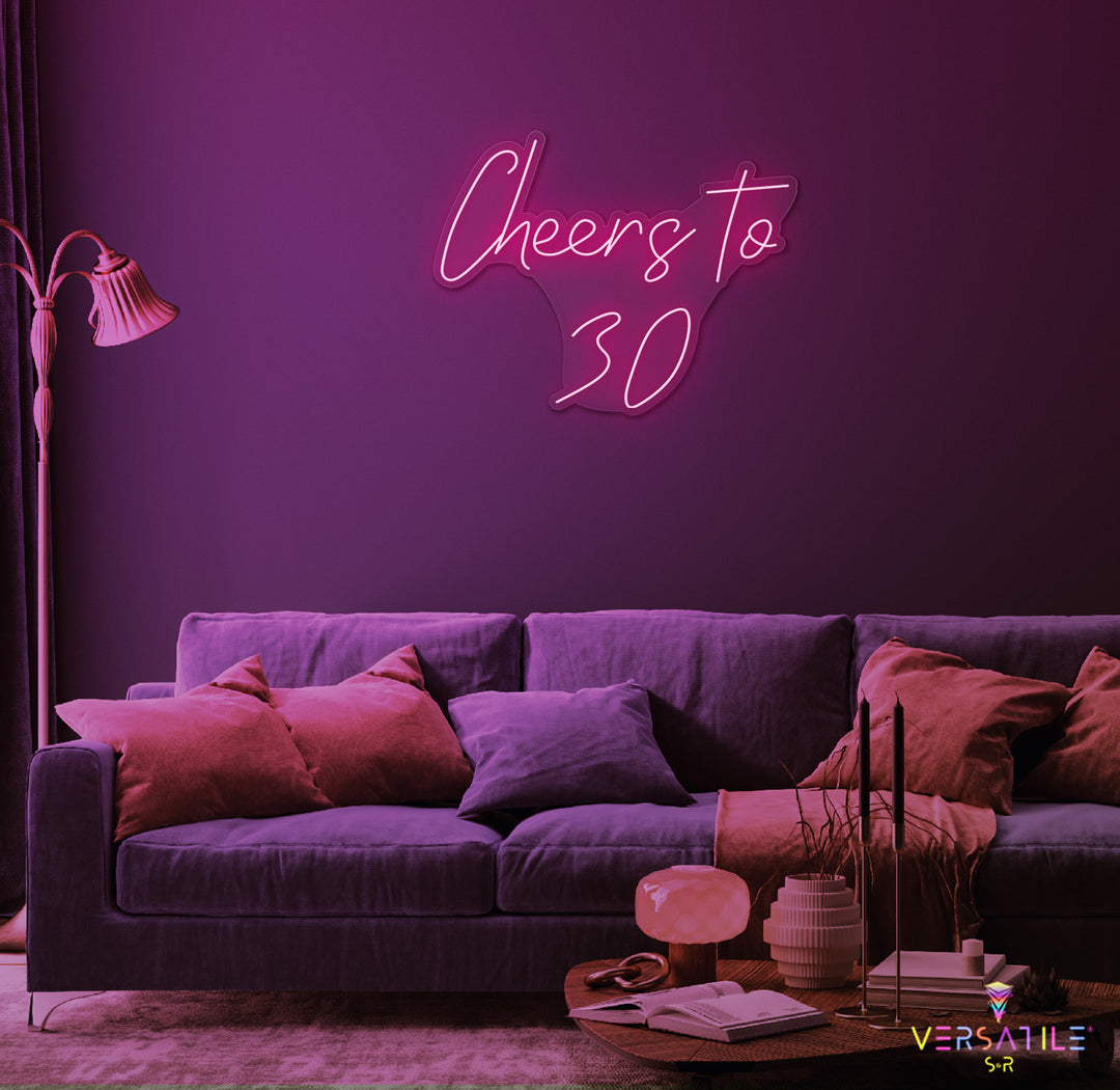 Cheers to 30 Neon Sign