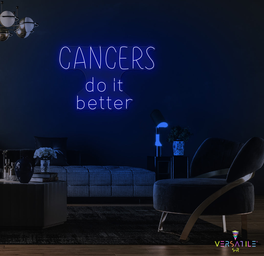 Cancers Do It Better Neon Sign (Words)