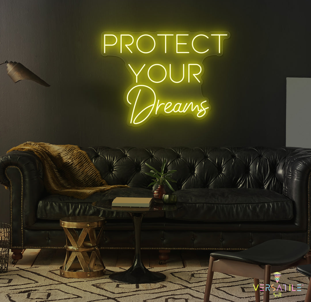 Protect Your Dreams Neon Sign