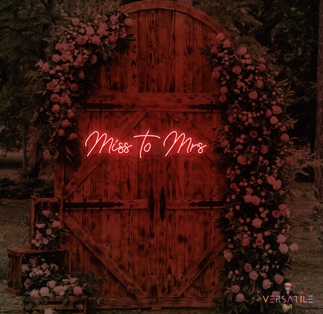 Miss to Mrs Neon Sign