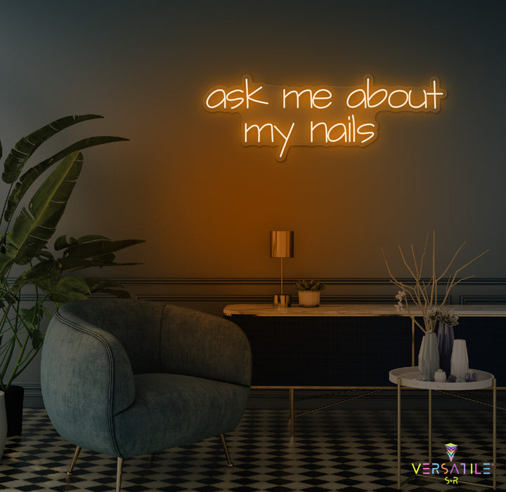 Ask Me About My Nails Neon Sign