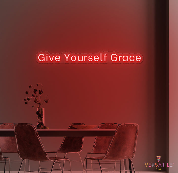 Give Yourself Grace Neon Sign