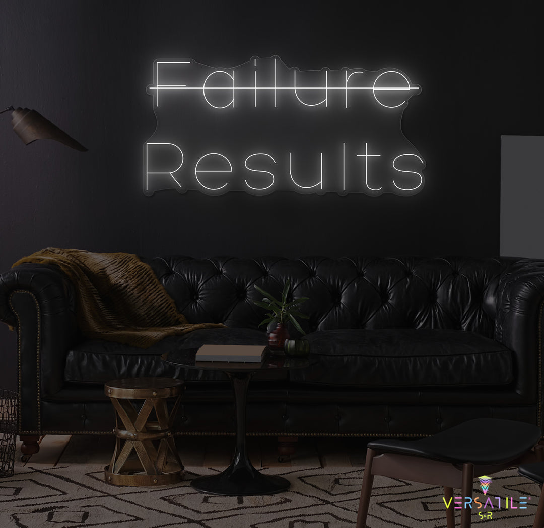 Failure, Results Neon Sign