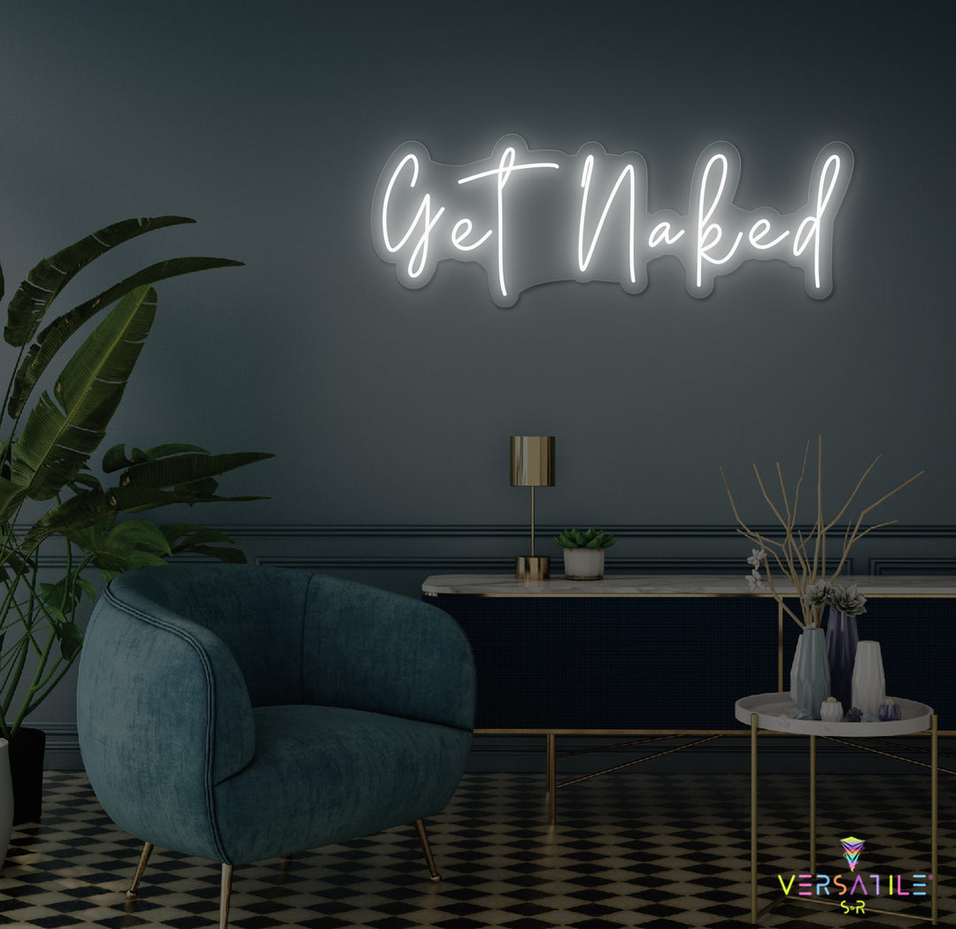 Get Naked Neon Sign