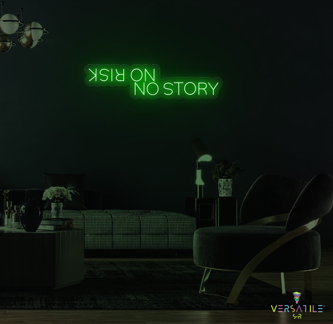 No Risk No Story Neon Sign