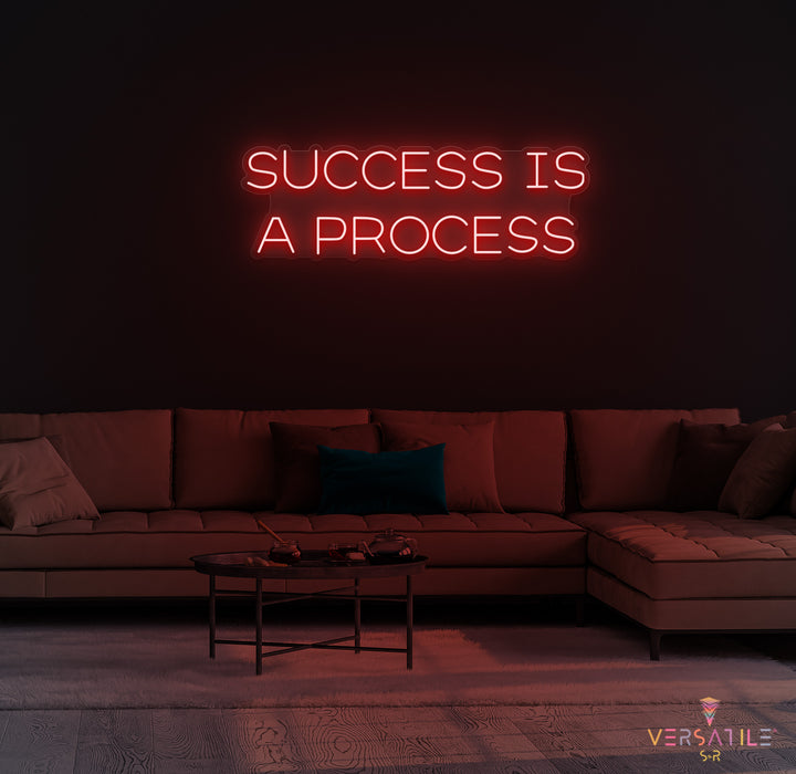 Success Is A Process Neon Sign