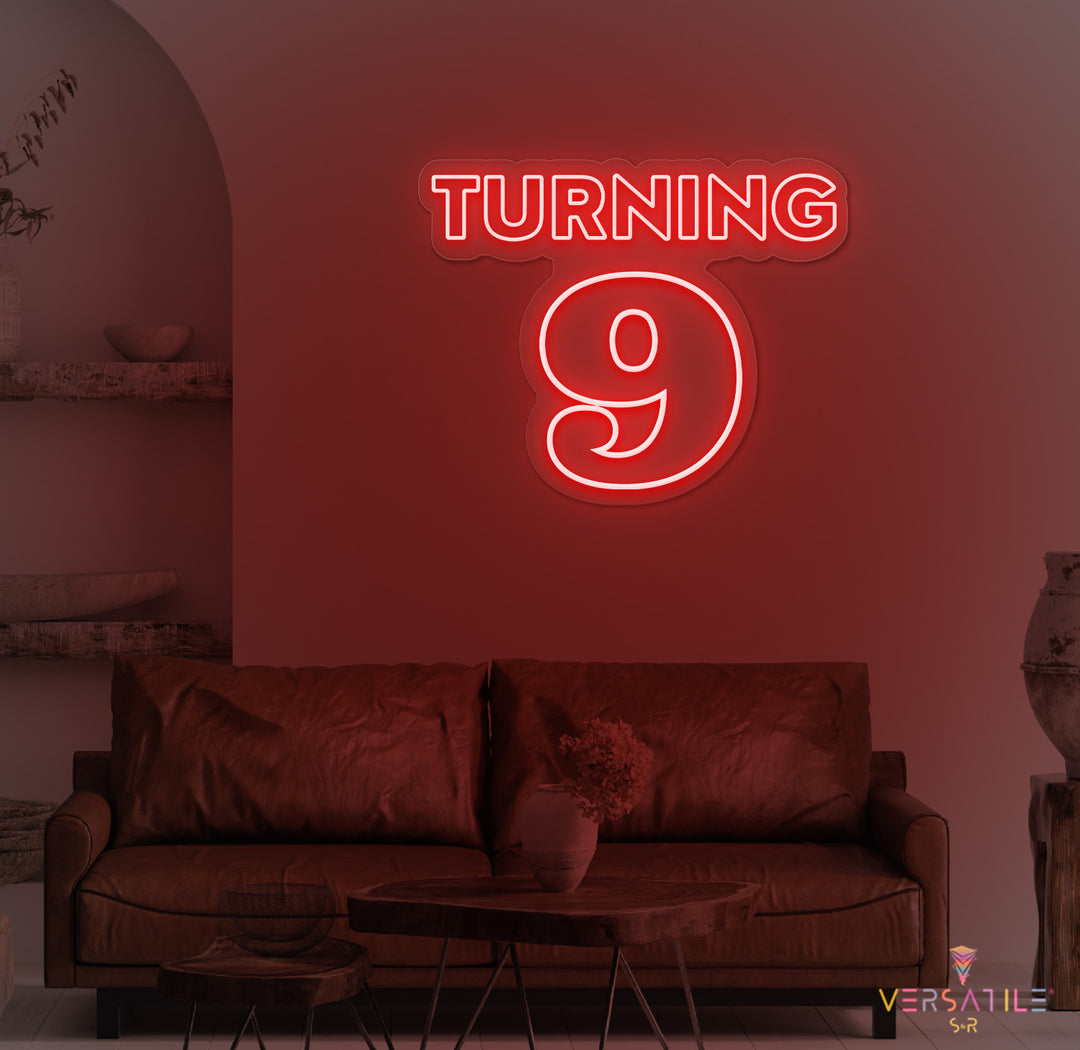 Turning 9 Birthday Neon Sign
