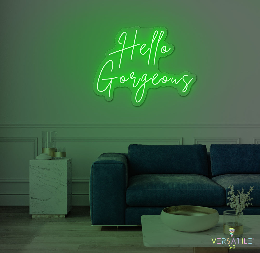 Hello Gorgeous Neon Sign