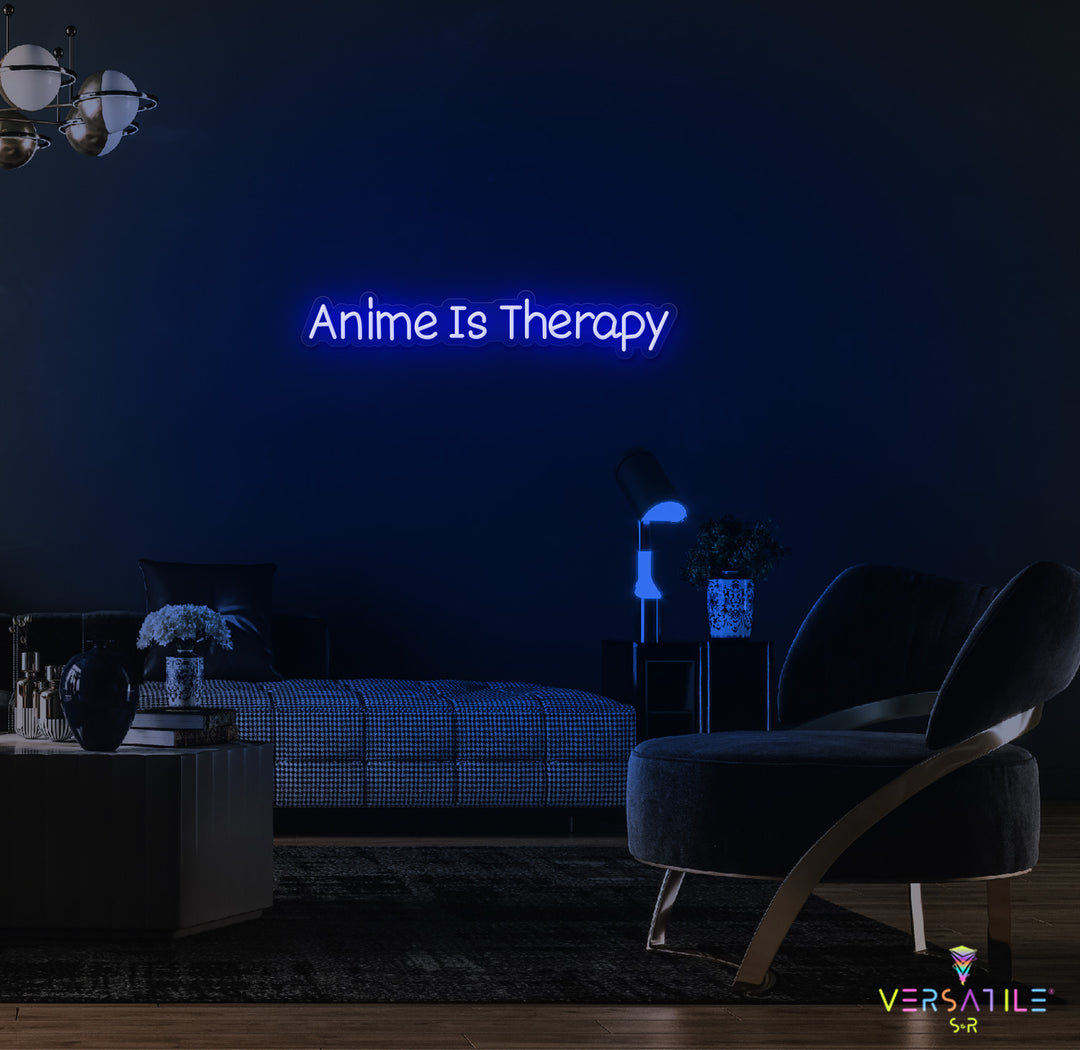 Anime Is Therapy Neon Sign