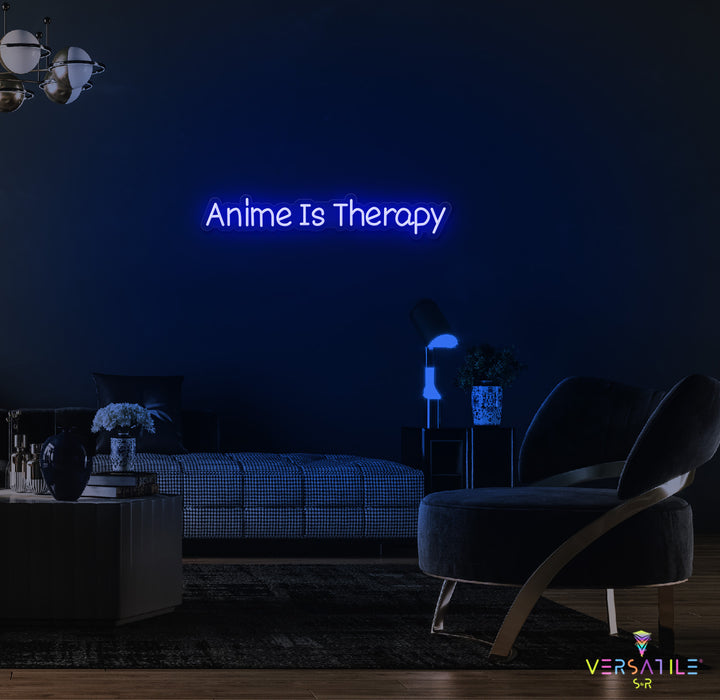 Anime Is Therapy Neon Sign