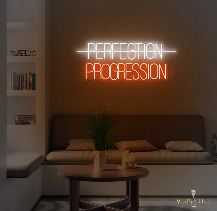 Perfection, Progression Neon Sign