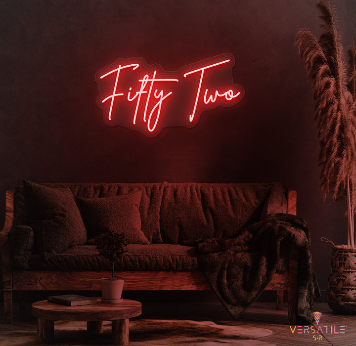 Fifty Two Birthday Neon Sign