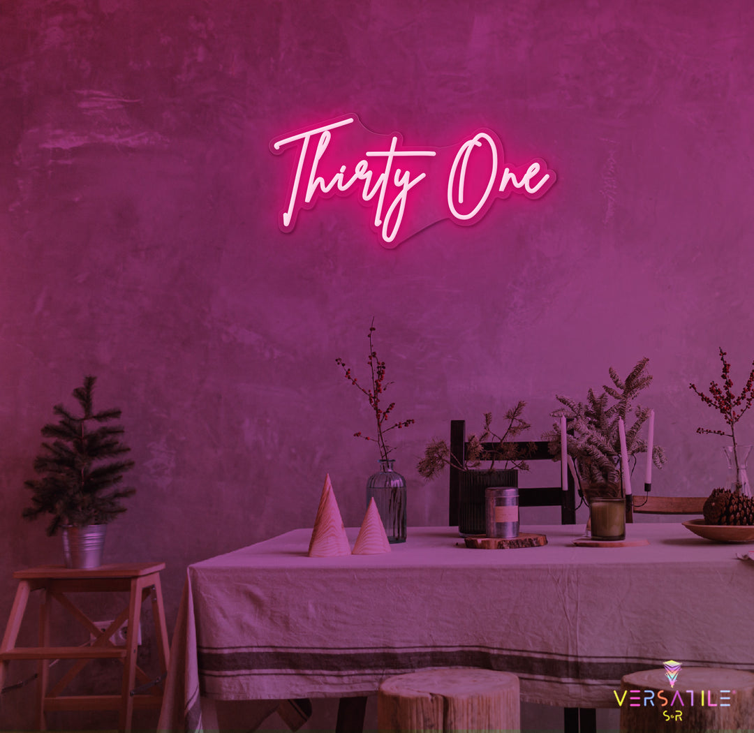 Thirty One Birthday Neon Sign