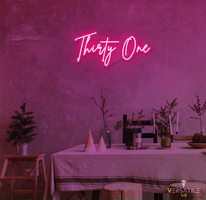 Thirty One Birthday Neon Sign