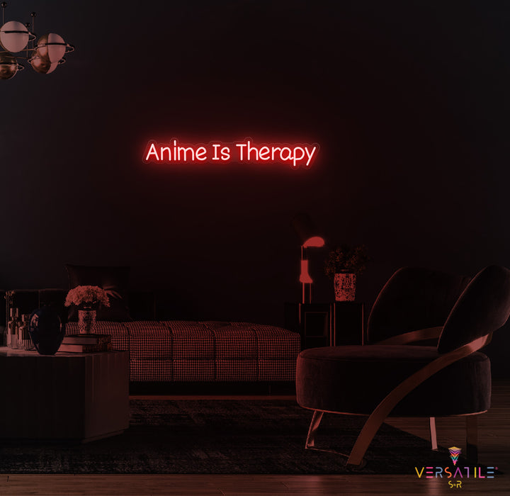 Anime Is Therapy Neon Sign