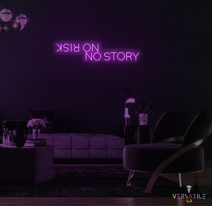 No Risk No Story Neon Sign