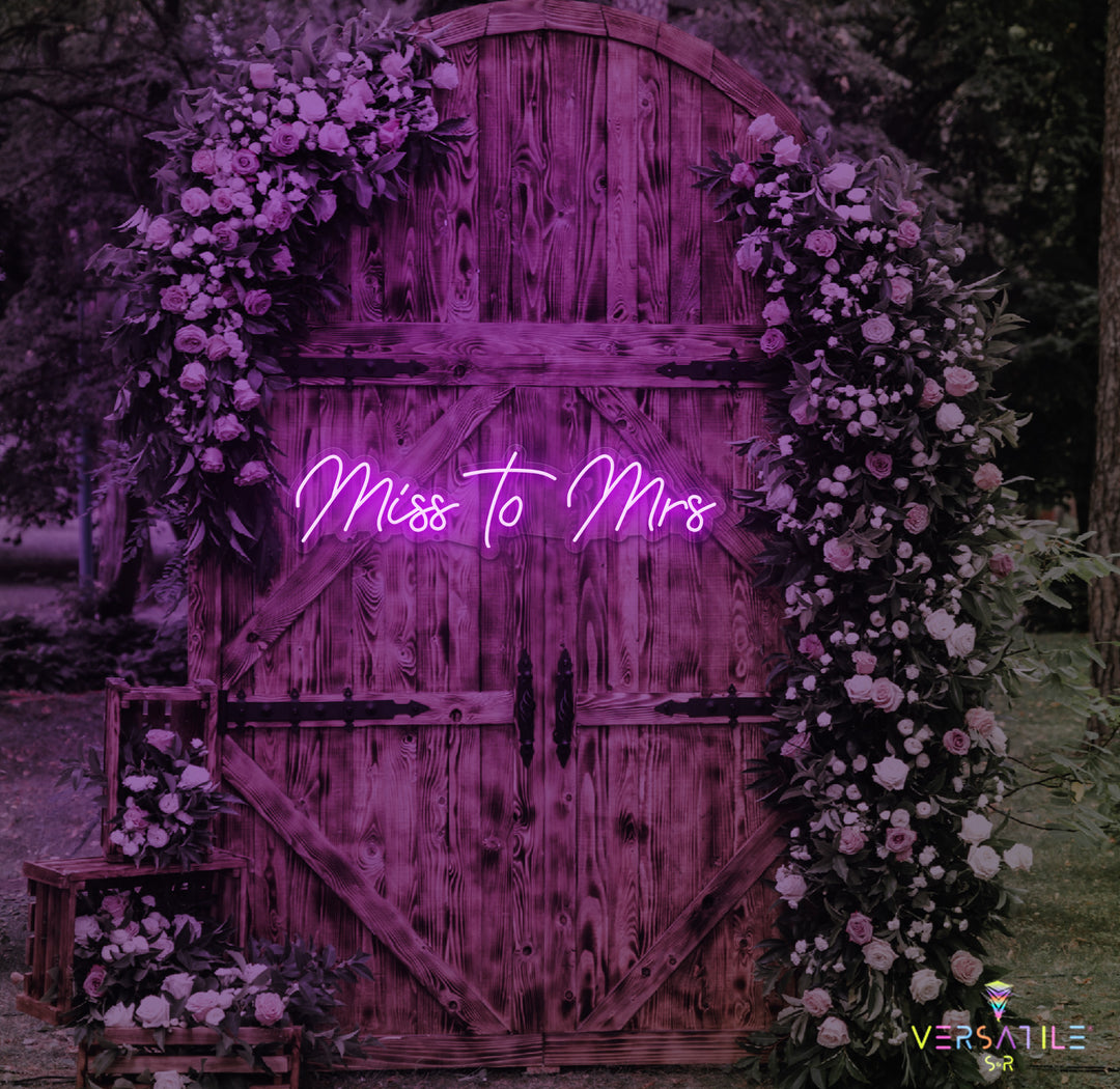 Miss to Mrs Neon Sign