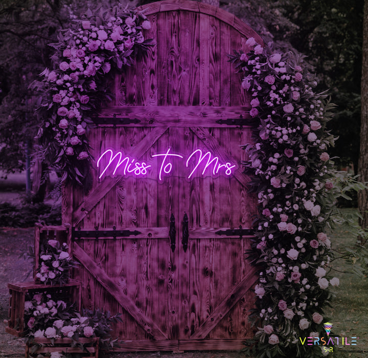 Miss to Mrs Neon Sign