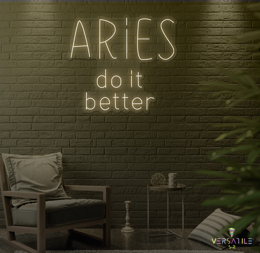 Aries Do It Better Neon Sign